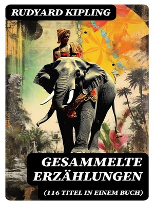 cover image of Gesammelte Erzählungen (116 Titel in einem Buch)
